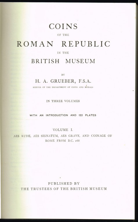 COINS OF THE ROMAN REPUBLIC IN THE BRITISH MUSEUM (3 volumes)